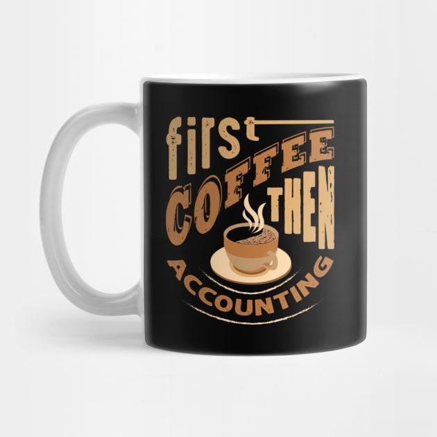 Motivational First Coffee by Alvd Design